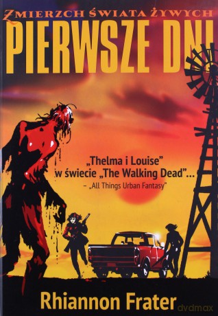 Pierwsze dni - Rhiannon Frater [KSIĄŻKA]