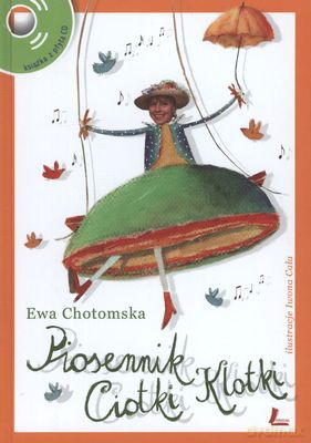 Piosennik Ciotki Klotki + cd - Ewa Chotomska [KSIĄŻKA]