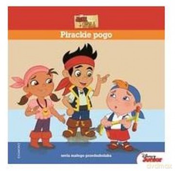 Pirackie Pogo Jake i piraci z Nibylandii. Seria małego przedszkolaka [KSIĄŻKA]