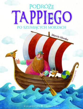 Podróże Tappiego po szumiących morzach - Marcin Mortka [KSIĄŻKA]