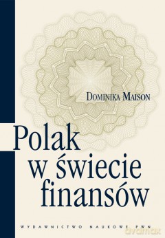 Polak w świecie finansów - Dominika Maison [KSIĄŻKA]