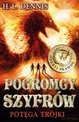 Potęga trójki pogromcy szyfrów - H.L. Dennis [KSIĄŻKA]