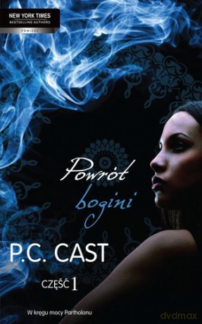 Powrót bogini tom 1 - P.C. Cast [KSIĄŻKA]