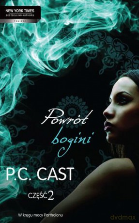 Powrót bogini tom 2 - P.C. Cast [KSIĄŻKA]