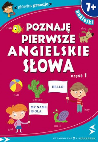 Poznaję pierwsze angielskie słowa tom 1 [KSIĄŻKA]