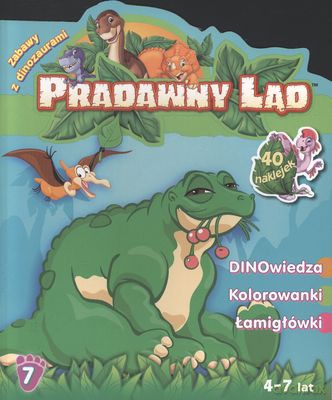 Pradawny ląd zabawy z dionozaurami 7 [KSIĄŻKA]