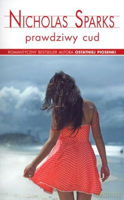 Prawdziwy cud wyd. kieszonkowe - Nicholas Sparks [KSIĄŻKA]