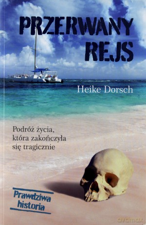 Przerwany rejs - Heike Dorsch [KSIĄŻKA]