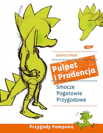 Pulpet i Prudencja smocze pogotowie przygodowe - Joanna olech [KSIĄŻKA]