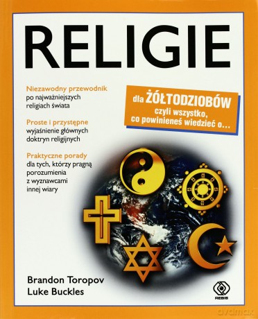 Religie dla żółtodziobów - Brandon Toropov, Luke Buckles [KSIĄŻKA]