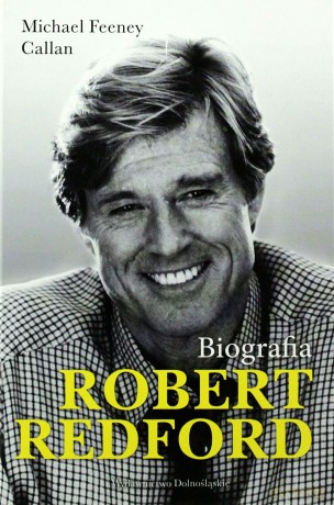 Robert Redford biografia - Michael Feeney Callan [KSIĄŻKA]