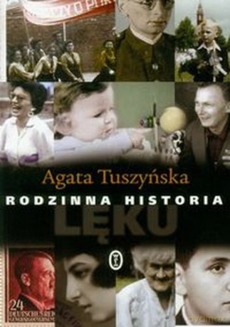 Rodzinna historia - Agata Tuszyńska [KSIĄŻKA]