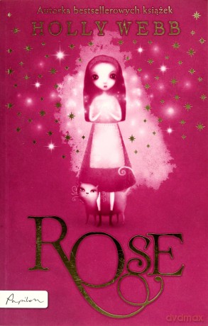 Rose - Holly Webb [KSIĄŻKA]