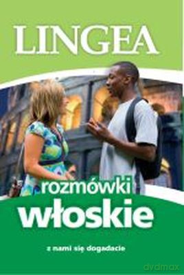 Rozmówki włoskie z nami się dogadacie [KSIĄŻKA]