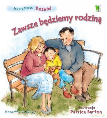 Rozwód. Zawsze będziemy razem - Annette Aubrey [KSIĄŻKA]