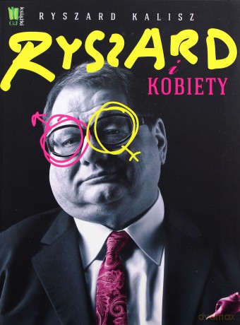 Ryszard i kobiety - Ryszard Kalisz [KSIĄŻKA]