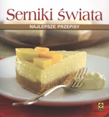 Serniki. Świata najlepsze przepisy [KSIĄŻKA]