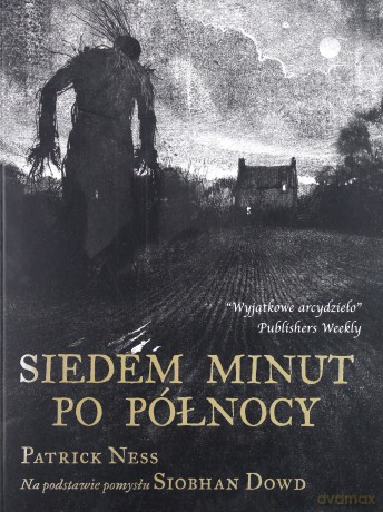 Siedem minut po północy - Patrick Ness [KSIĄŻKA]