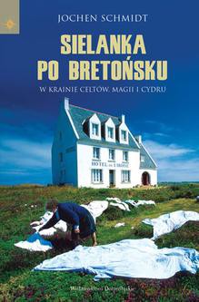 Sielanka po bretońsku - Jochen Schmidt [KSIĄŻKA]