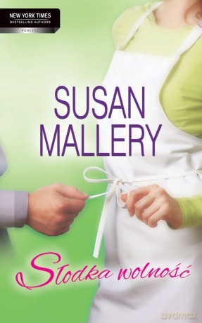 Słodka wolność - Susan Mallery [KSIĄŻKA]