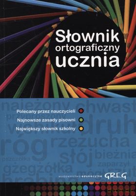 Słownik ortograficzny ucznia [KSIĄŻKA]