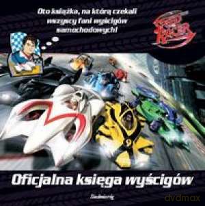 Speed Racer. Oficjalna księga wyścigów [KSIĄŻKA]
