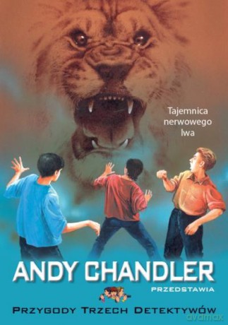 Tajemnica nerwowego Lwa tom 15. Przygody trzech detektywów - Andy Chandler [KSIĄŻKA]