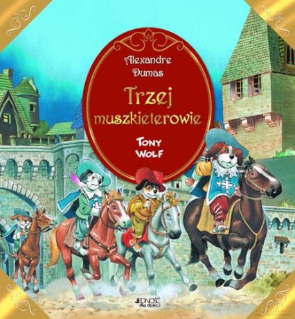 Trzej muszkieterowie - Alexander Dumas [KSIĄŻKA]
