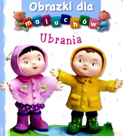 Ubrania. Obrazki dla maluchów - Nathalie Belineau, Emilie Beaumont [KSIĄŻKA]