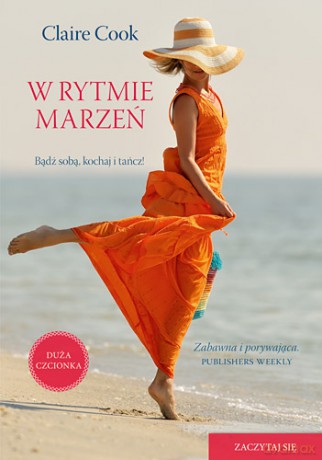 W rytmie marzeń - Claire Cook [KSIĄŻKA]