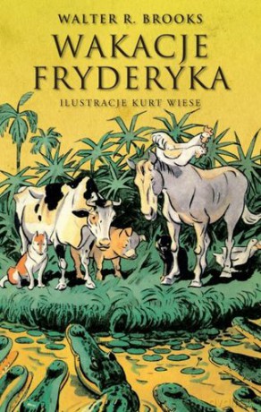 Wakacje Fryderyka - Walter R. Brooks [KSIĄŻKA]
