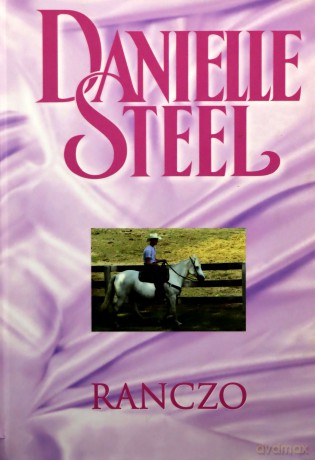 Biblioteka Danielle Steel 16 Ranczo - Danielle Steel [KSIĄŻKA]