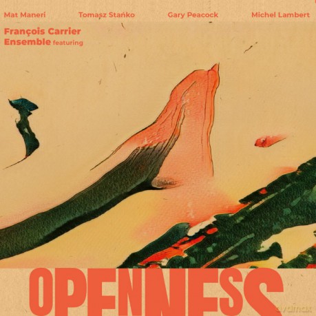 Francois Carrier Ensemble: Openness [3CD]