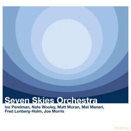 Ivo Perelman: Seven Skies Orchestra [2CD]