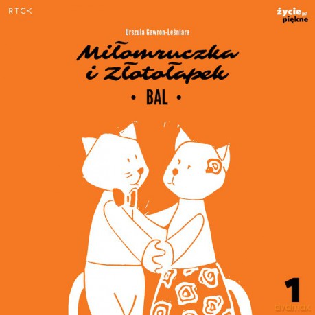 Bal. Miłomruczka i Złotołapek - Urszula Gawron-Leśniara [KSIĄŻKA]