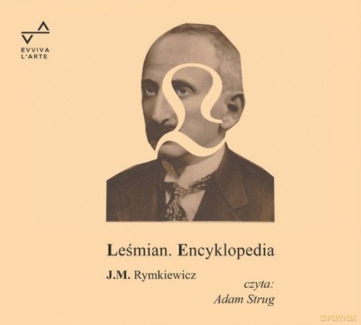 Leśmian. Encyklopedia - Jarosław Marek Rymkiewicz [AUDIOBOOK]