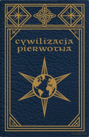 Cywilizacja pierwotna - Edward B. Tylor [KSIĄŻKA]