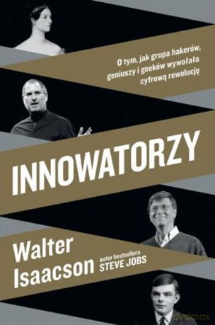 Innowatorzy - Walter Isaacson [KSIĄŻKA]