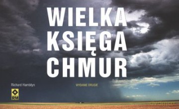 Wielka księga chmur wyd. II - Richard Hamblyn [KSIĄŻKA]