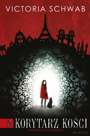Korytarz kości. Miasto duchów (Tom 2) - Victoria Schwab [KSIĄŻKA]