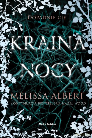 Kraina nocy - Melissa Albert [KSIĄŻKA]