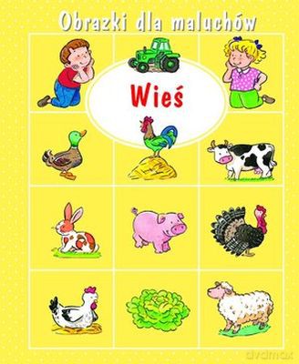 Wieś. Obrazki dla maluchów - Emilie Beaumont [KSIĄŻKA]