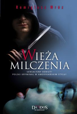 Wieża milczenia - Remigiusz Mróz [KSIĄŻKA]