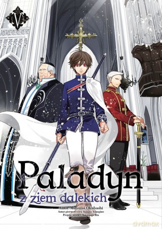 Paladyn z ziem dalekich (Tom 5) - Okuhashi Mutsumi, Yanagino Kanata [KOMIKS]