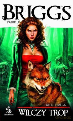 Wilczy trop - Patricia Briggs [KSIĄŻKA]
