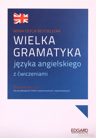 Wielka gramatyka języka angielskiego. Wielka gramatyka - Aleksandra Borowska, Bożena Przybyła [KSIĄŻKA]