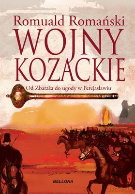 Wojny kozackie. Od Zbaraża do ugody perejasławskiej - Romuald Romański [KSIĄŻKA]