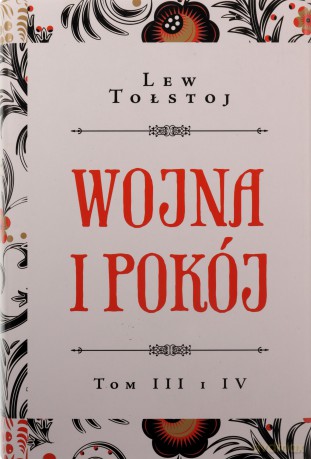 Wojna i pokój (Tom 3-4) - Lew Tołstoj [KSIĄŻKA]