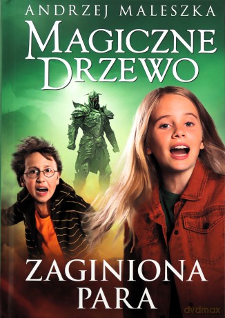 Zaginiona para. Magiczne drzewo (Tom 13) - Andrzej Maleszka [KSIĄŻKA]