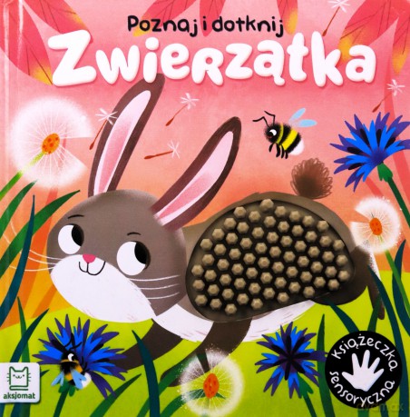 Zwierzątka. Poznaj i dotknij. Książeczka sensoryczna - Grażyna Wasilewicz [KSIĄŻKA]